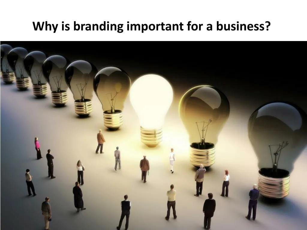 why is branding important for a business