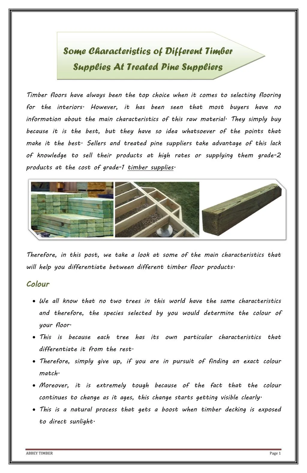 some characteristics of different timber supplies