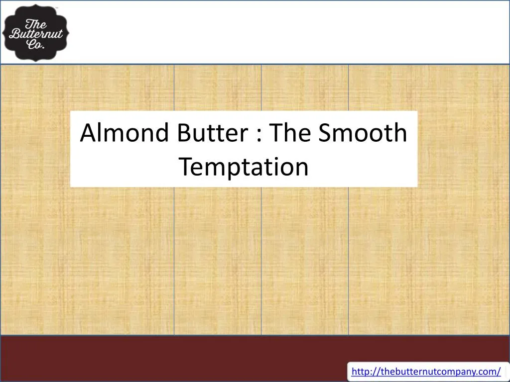 almond butter the smooth temptation