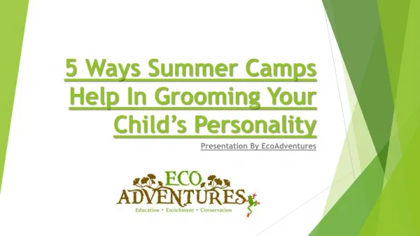 5 Ways Summer Camps Help In Grooming Your Child’s Personality