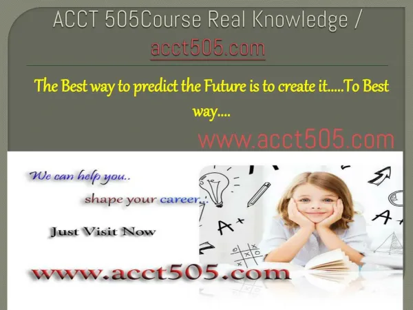 ACCT 505Course Real Knowledge / acct505.com
