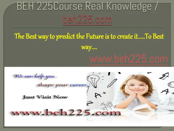 BEH 225Course Real Knowledge / beh225.com