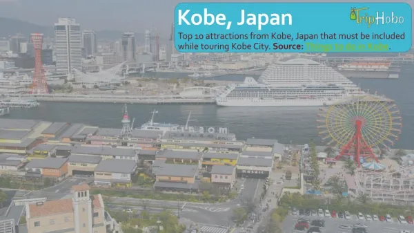 Top 10 Attractions from Kobe, Japan