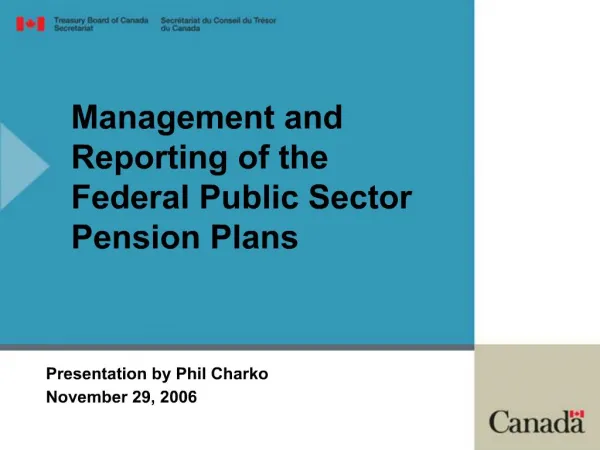 Management and Reporting of the Federal Public Sector Pension Plans