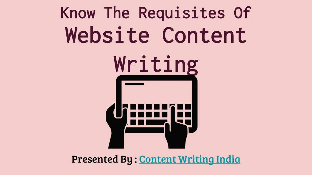 know the requisites of website content writing