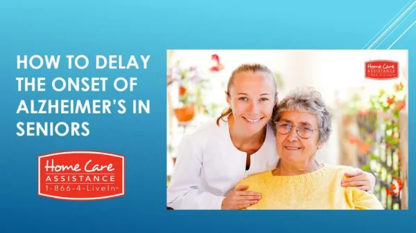 How to Delay the Onset of Alzheimer’s in Seniors