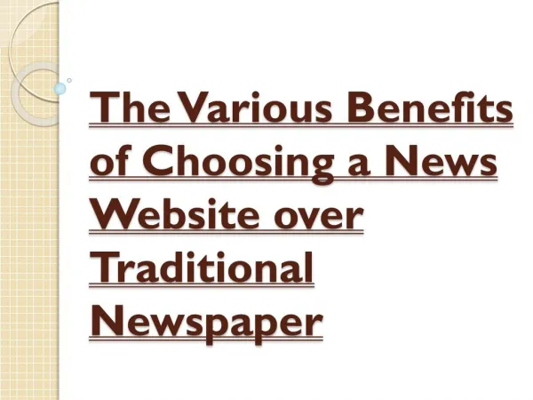 Benefits of Choosing a Top News Website over Traditional Newspaper