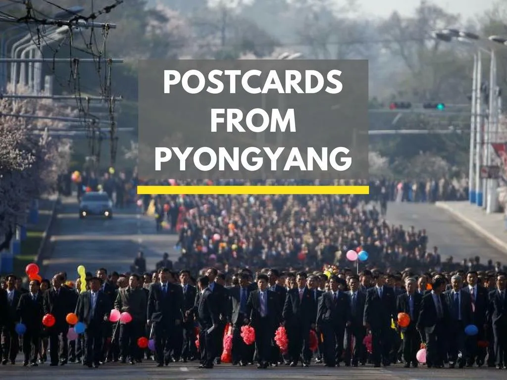 postcards from pyongyang