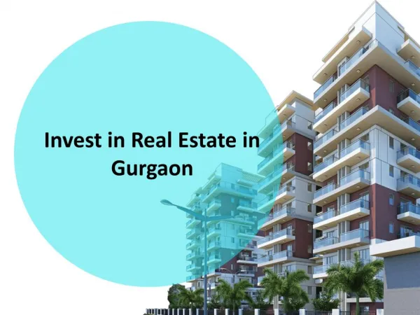 Invest in Real Estate in Gurgaon