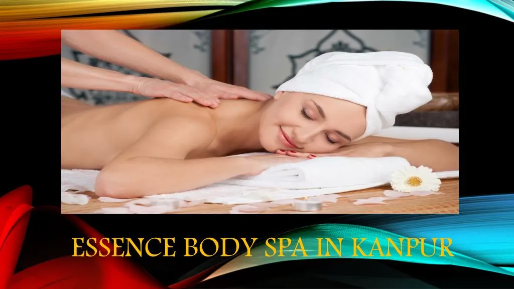 essence body spa in kanpur