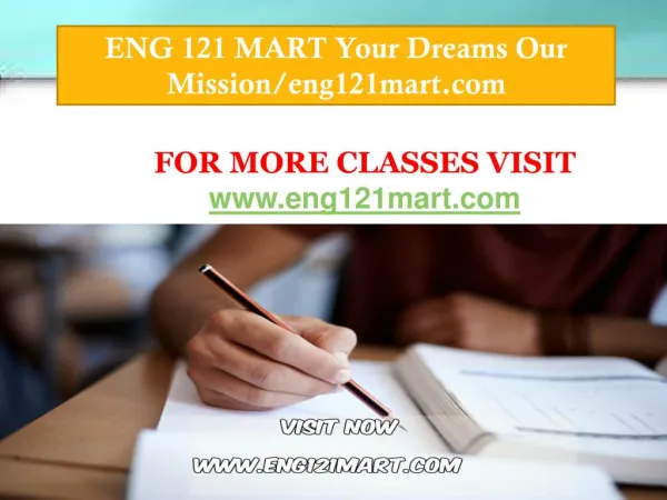ENG 121 MART Your Dreams Our Mission/eng121mart.com