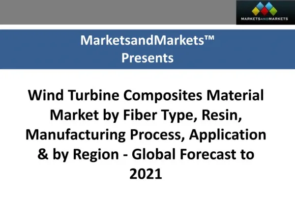 Wind Turbine Composites Material Market worth 12.17 Billion USD by 2021
