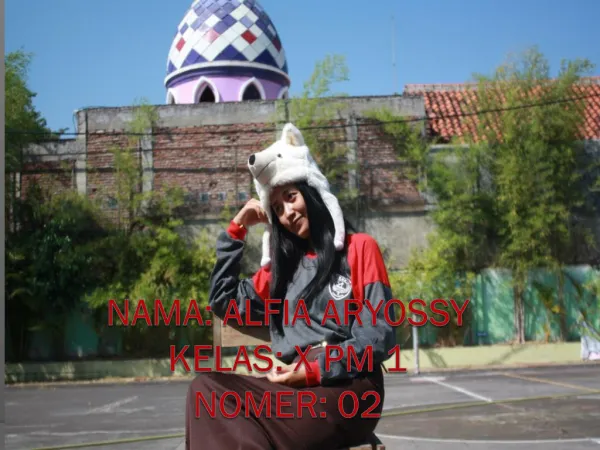 nama alfia aryossy kelas x pm 1 nomer 02