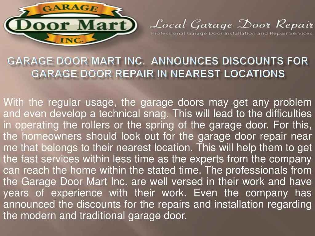 garage door mart inc announces discounts for garage door repair in nearest locations