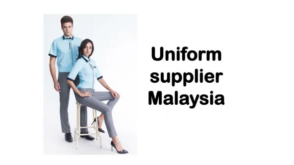 Uniform supplier Malaysia