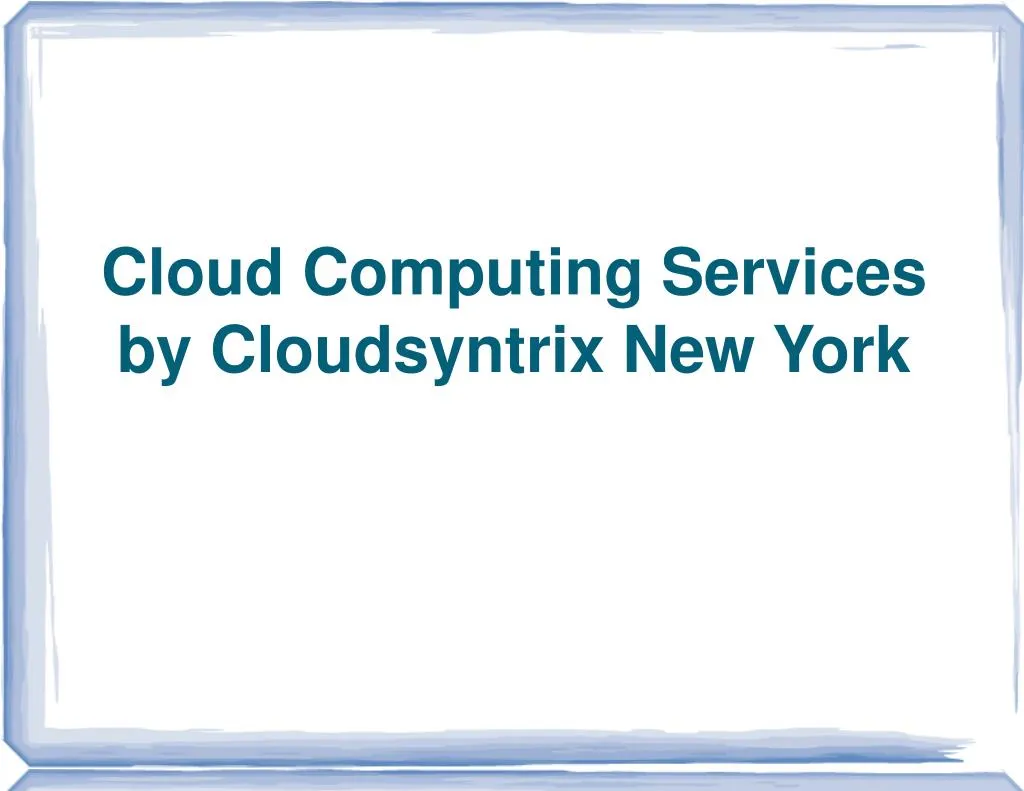 cloud computing services by cloudsyntrix new york