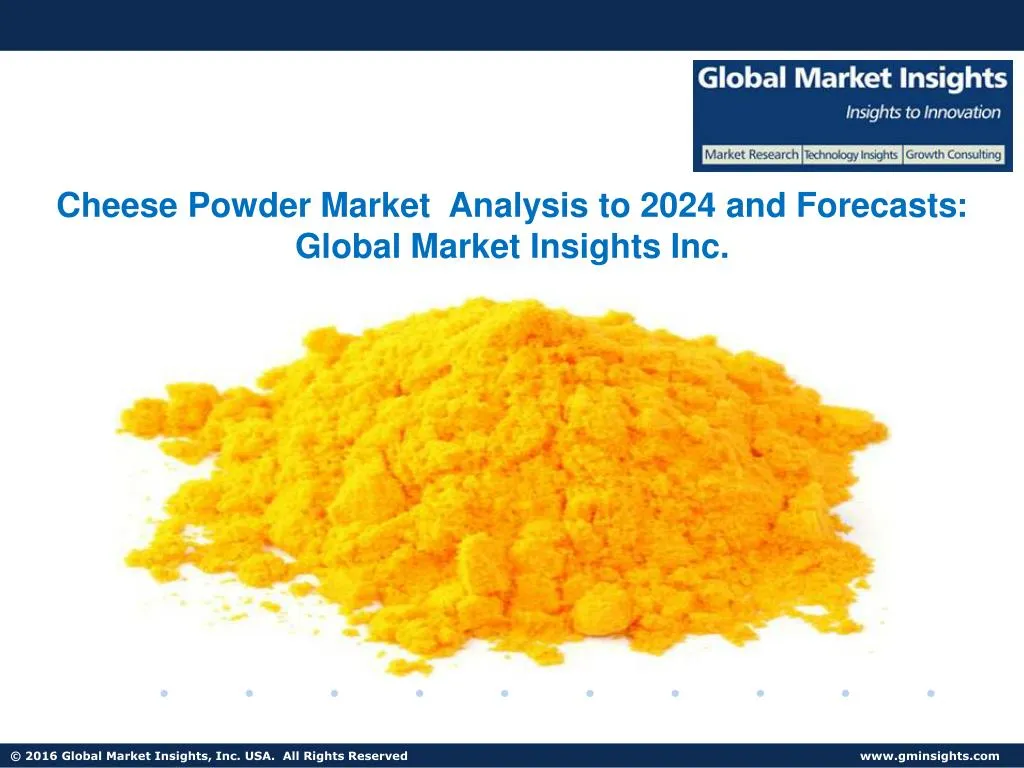 cheese powder market analysis to 2024