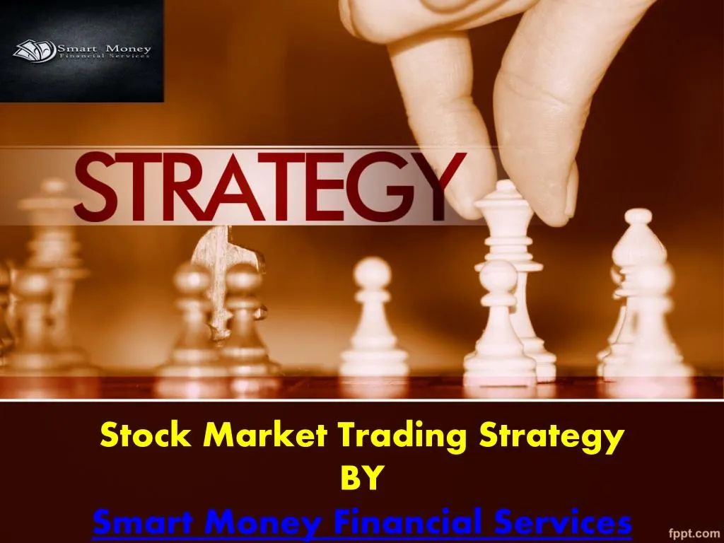 stock market trading strategy by smart money financial services