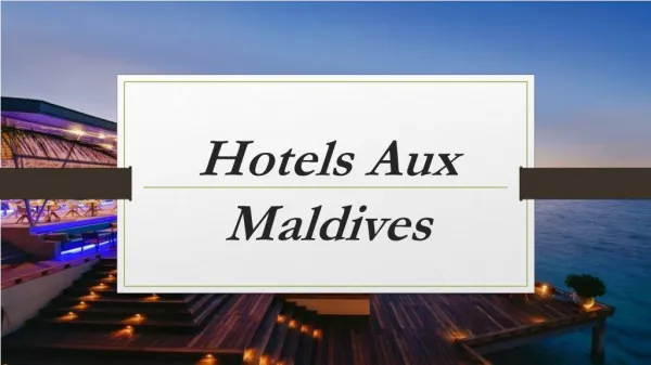 Hotels Aux Maldives