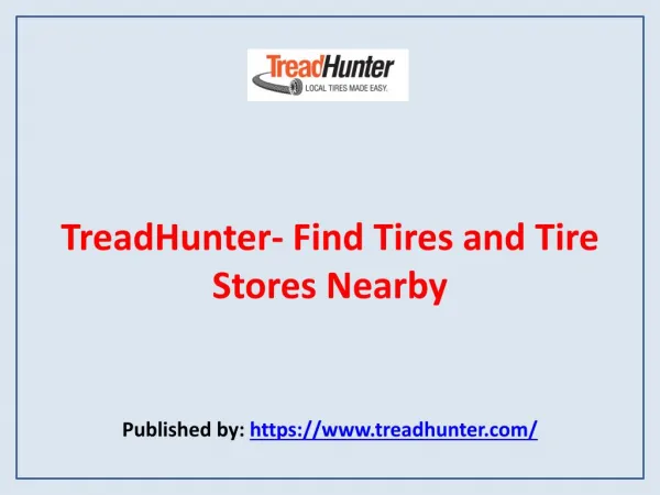 Find Tires and Tire Stores Nearby