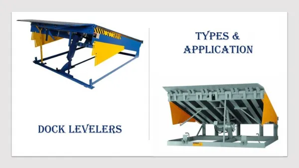 Dock Levelers Types and Its Applications