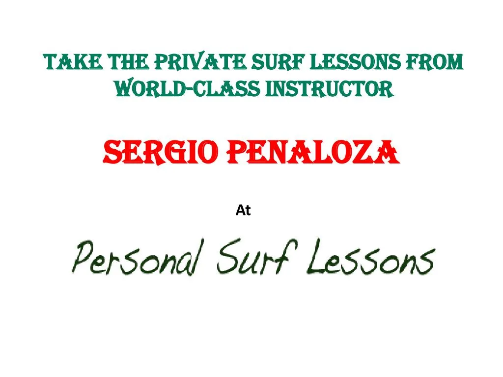 take the private surf lessons from world class instructor