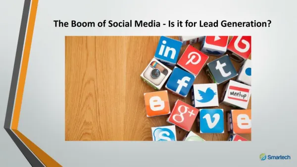 The Boom of Social Media - Is it for Lead Generation?