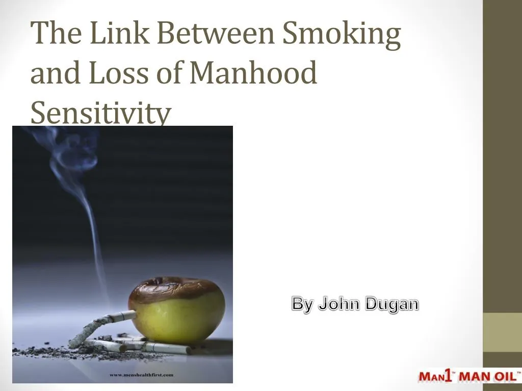 the link between smoking and loss of manhood sensitivity