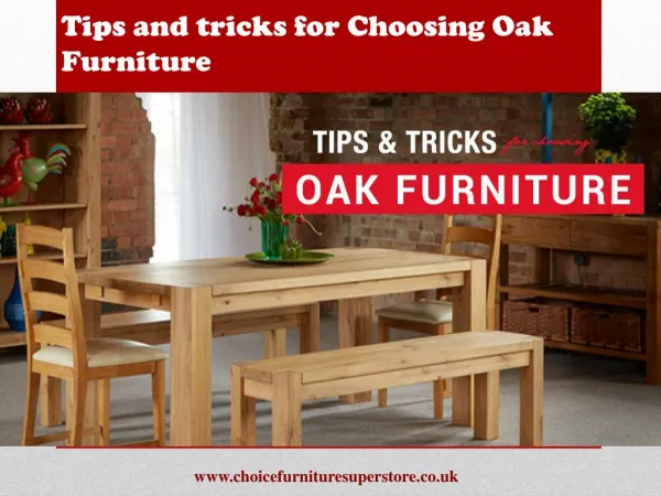 Tips and tricks for Choosing Oak Furniture