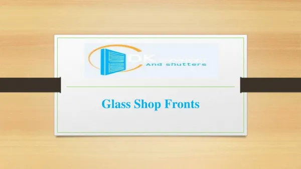 Glass Shop Fronts