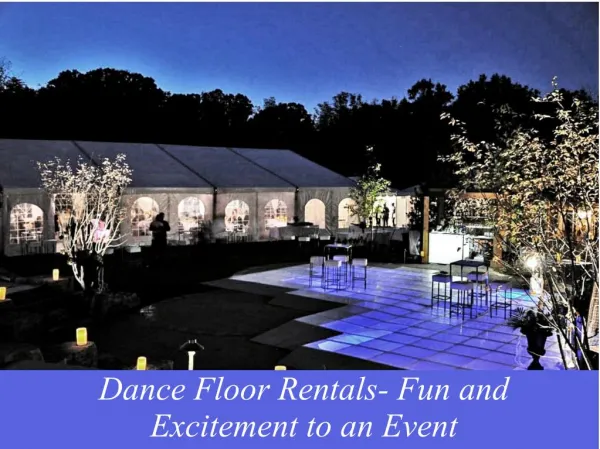Dance floor rentals- fun and excitement to an event