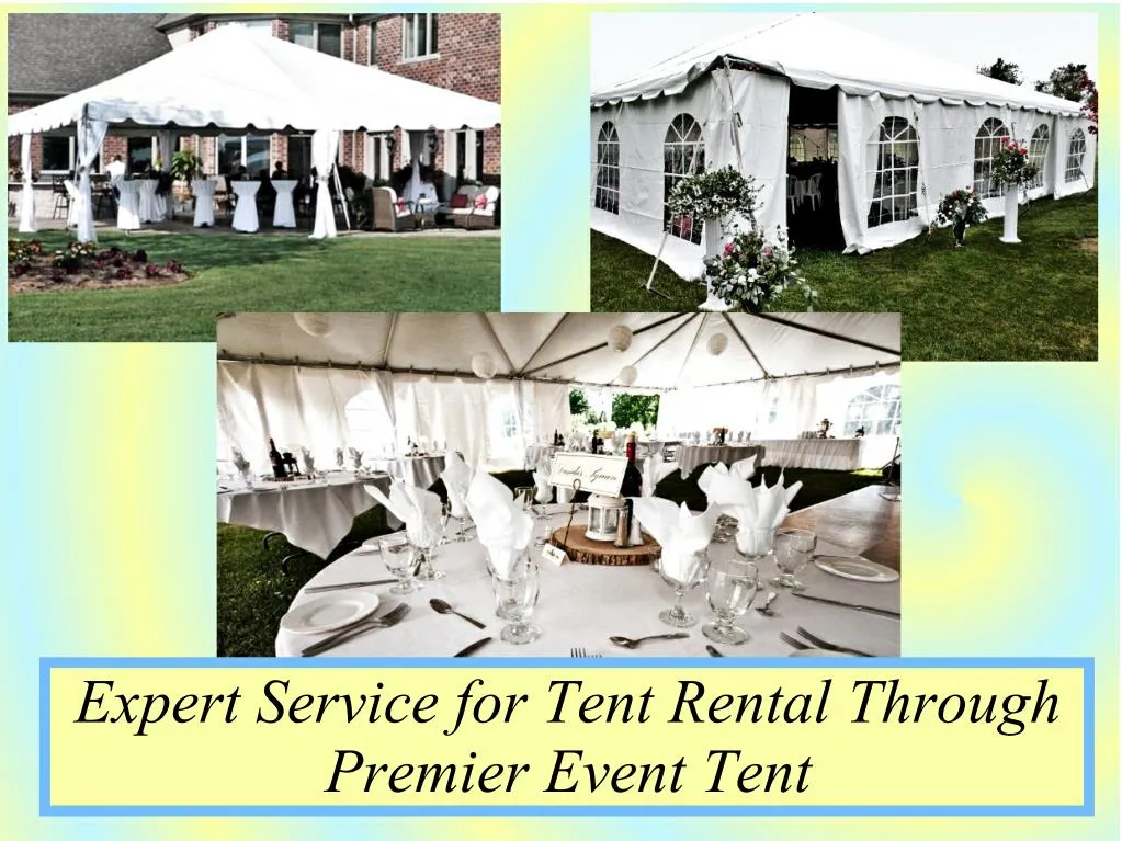 expert service for tent rental through premier