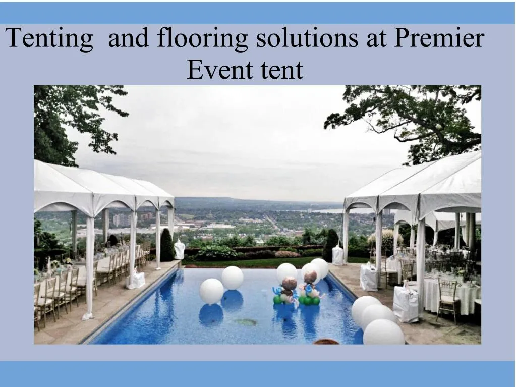 tenting and flooring solutions at premier event