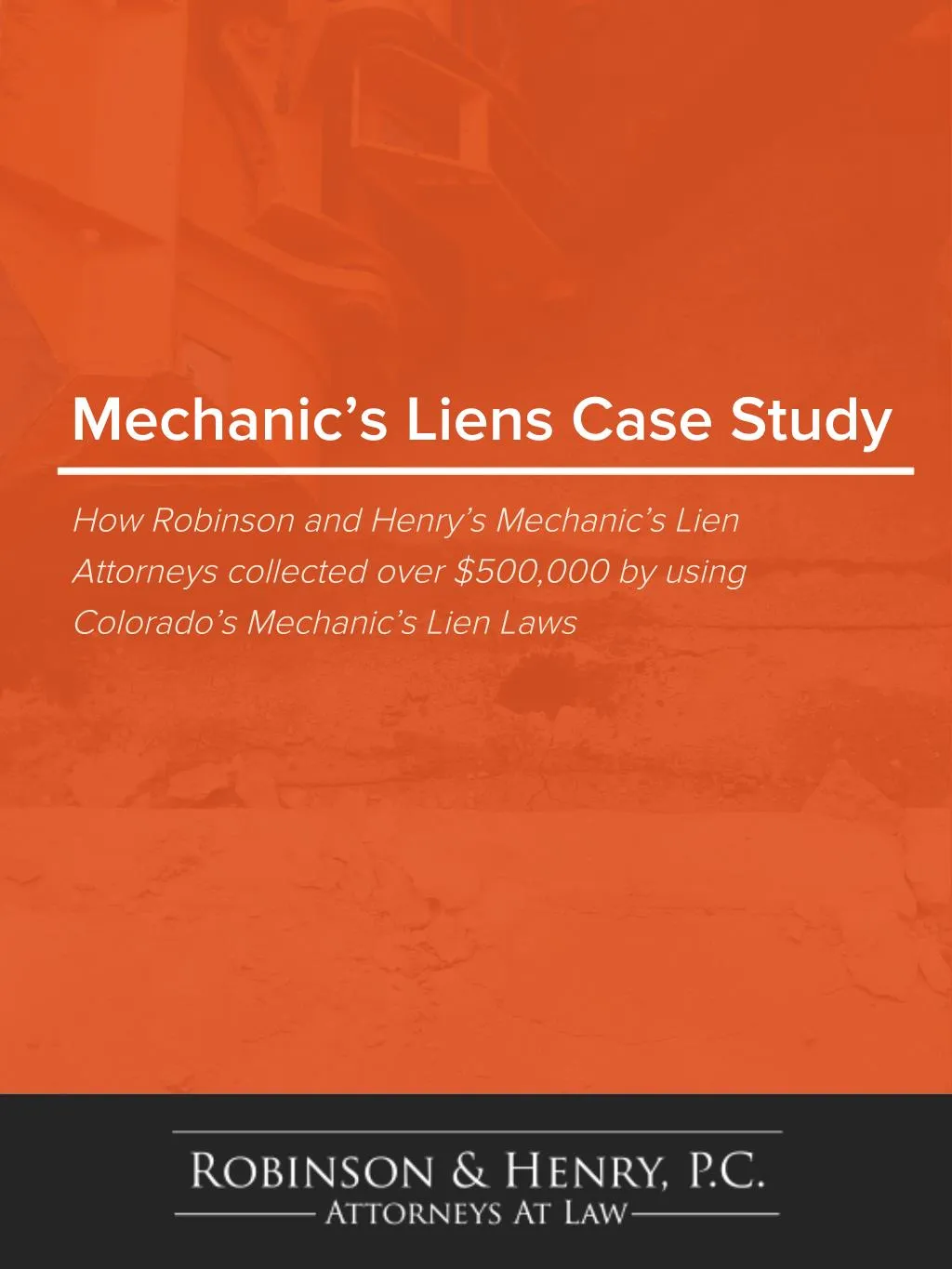 mechanic s liens case study how robinson