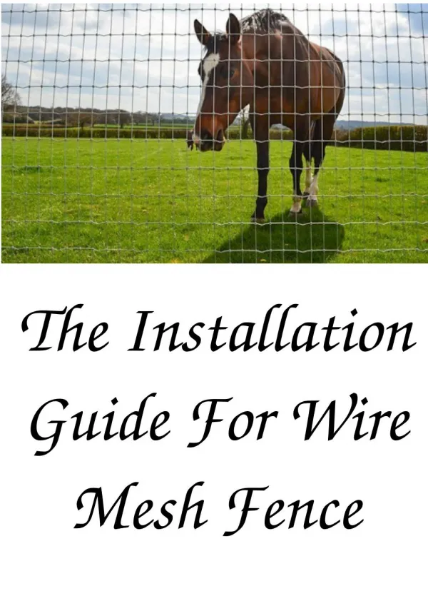 The Installation Guide For Wire Mesh Fence