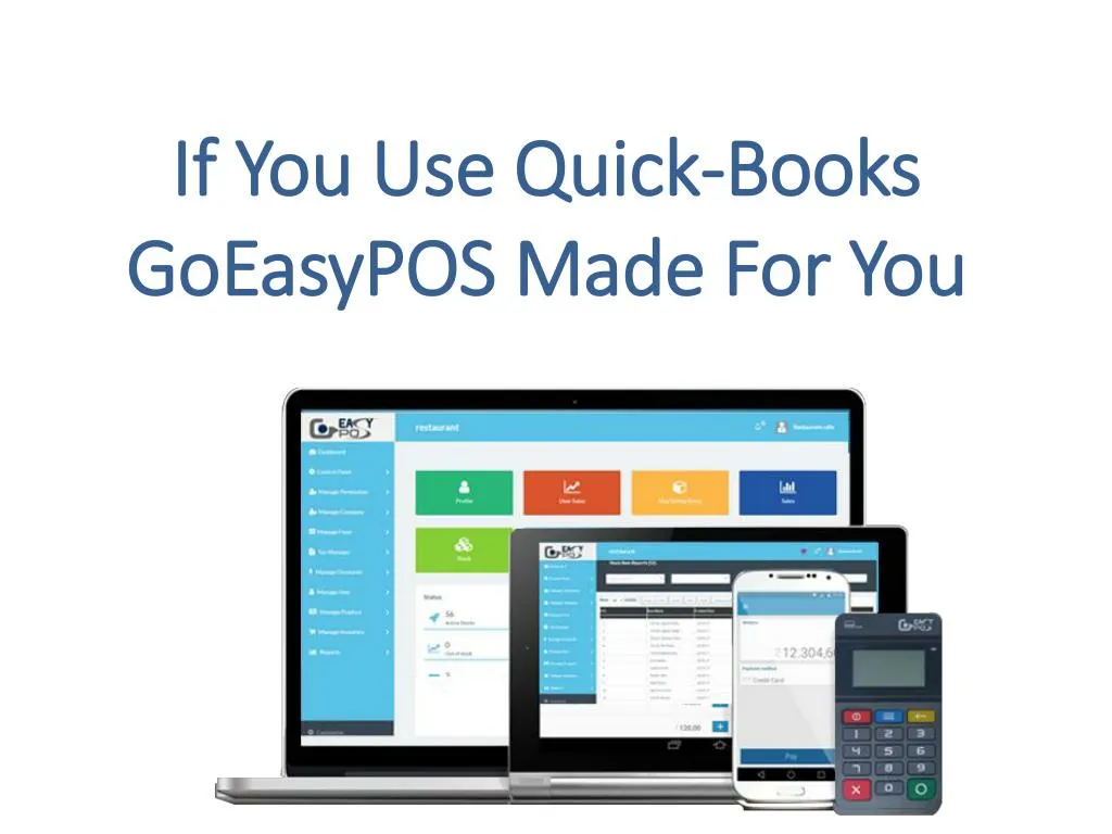 if you use quick books goeasypos made for you