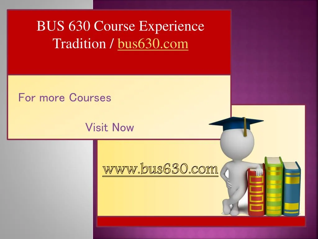 bus 630 course experience tradition bus630 com