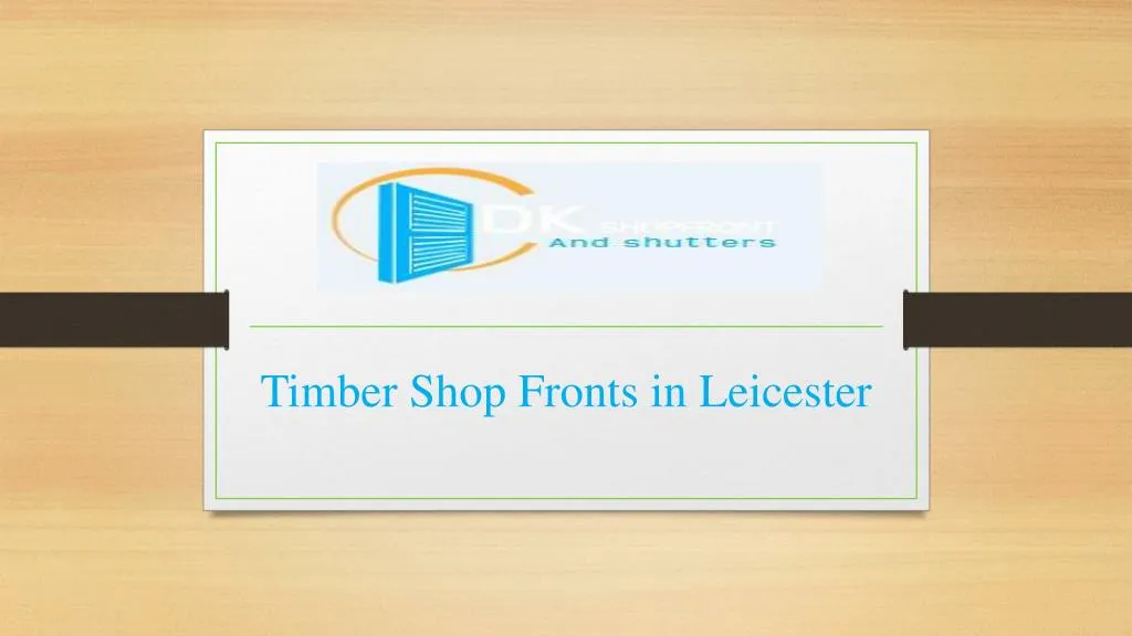 timber shop fronts in leicester