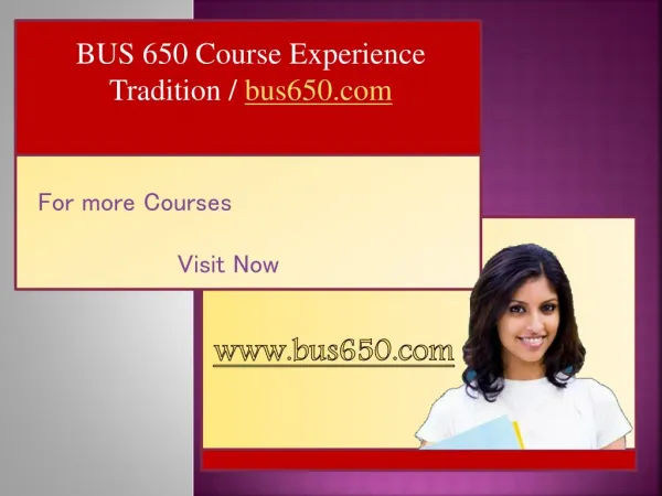 BUS 650 Course Experience Tradition / bus650.com