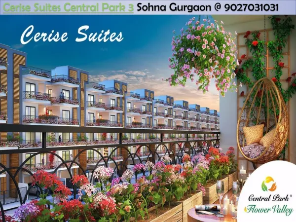 Cerise Suites Central Park 3 Sohna Gurgaon @ 7620470000