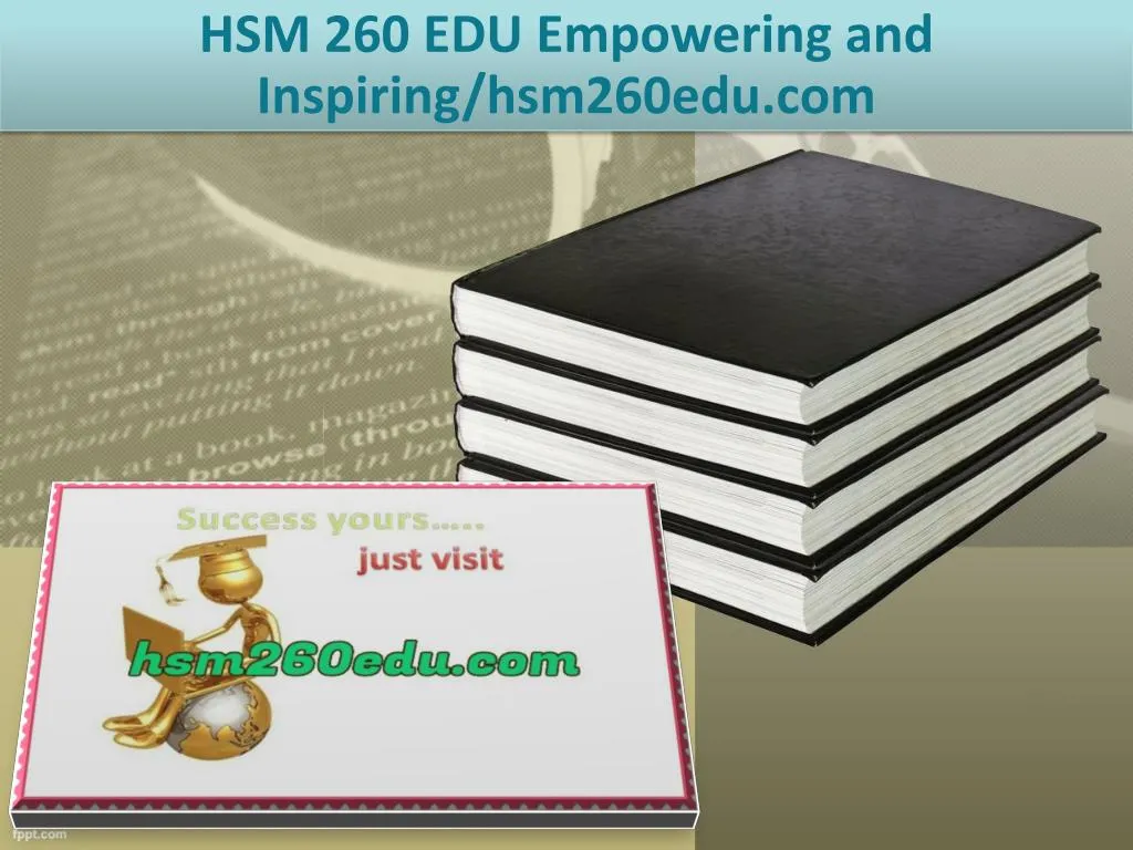 hsm 260 edu empowering and inspiring hsm260edu com