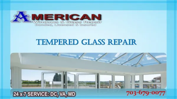Repair Tempered Glass in Emergency | Call @ 703-679-0077