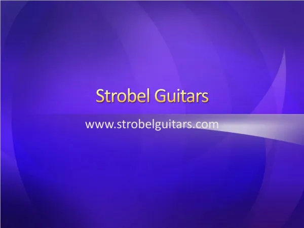 Strobel Guitars - www.strobelguitars.com
