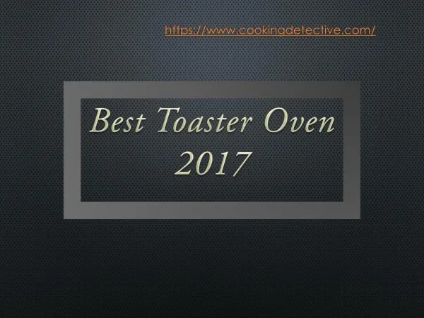 Best Toaster Oven 2017