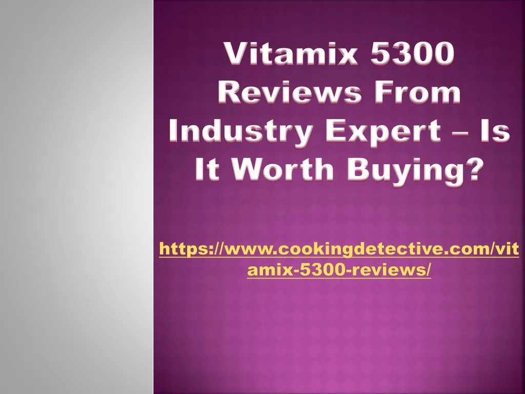 https www cookingdetective com vitamix 5300 reviews