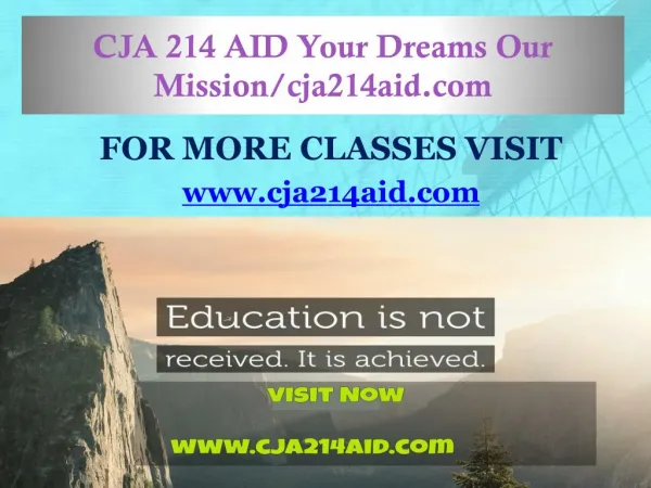 CJA 214 AID Your Dreams Our Mission/cja214aid.com