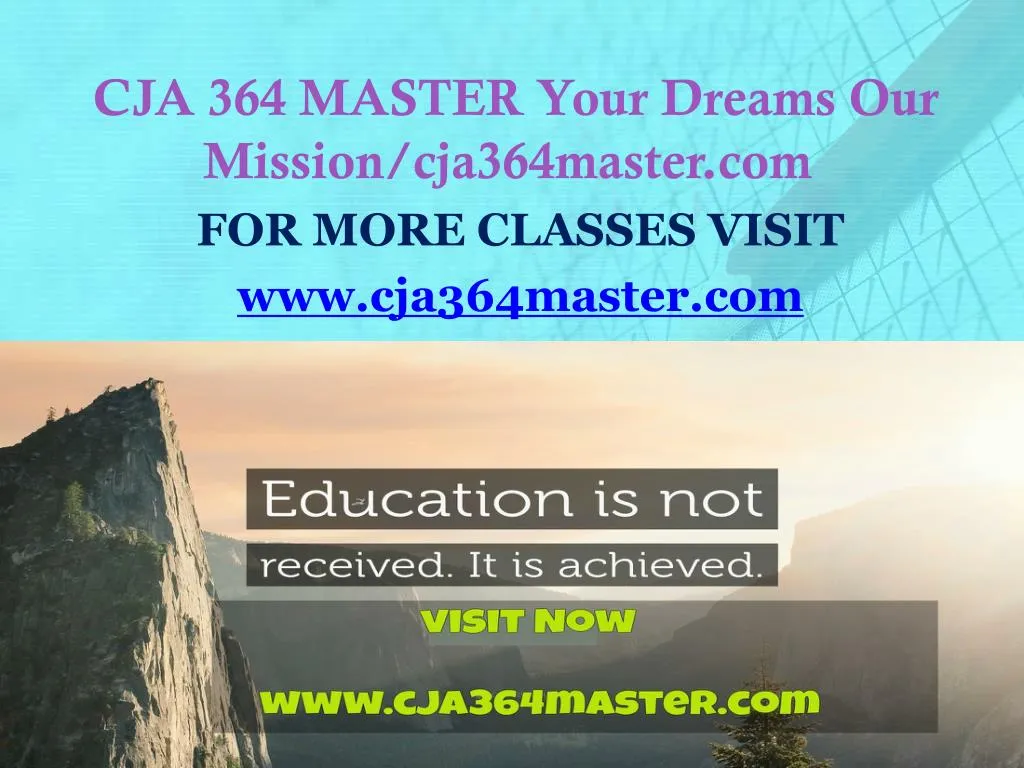 cja 364 master your dreams our mission cja364master com