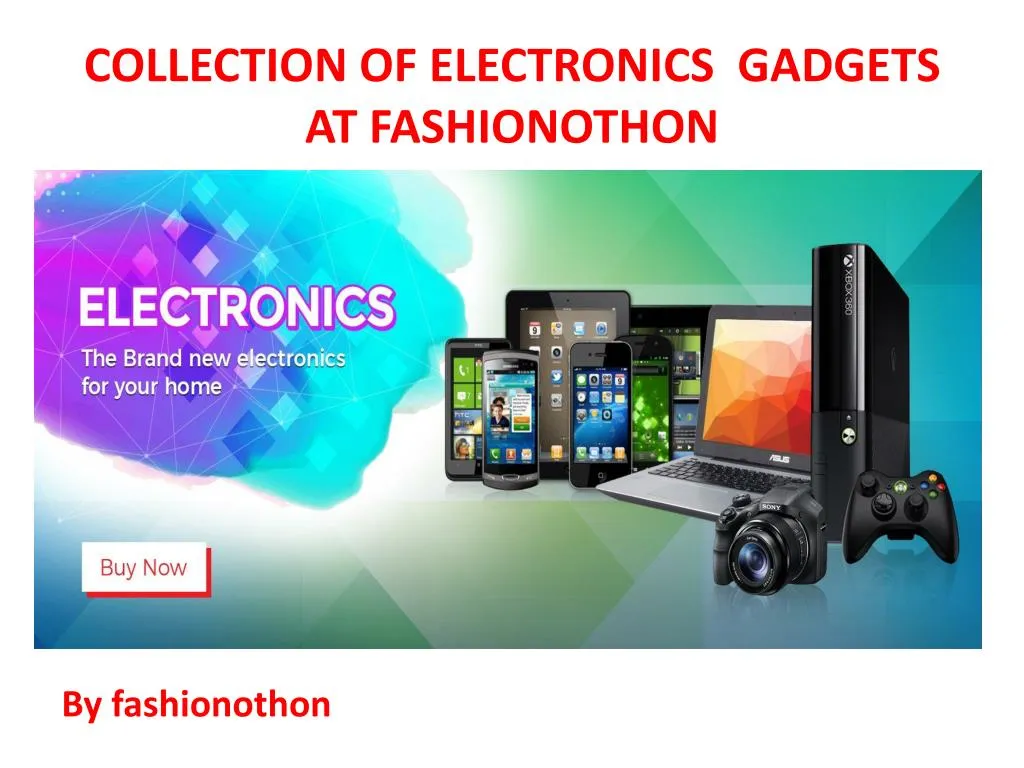 collection of electronics gadgets at fashionothon