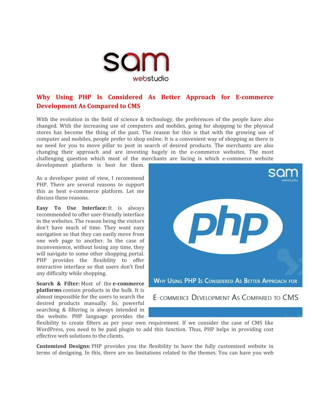 why using php is considered as better approach