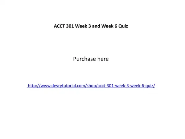 ACCT 301 Week 3 and Week 6 Quiz